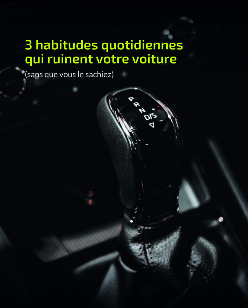 Photo en fond avec titre "3 habitudes quotidiennes qui ruinent votre voiture"
